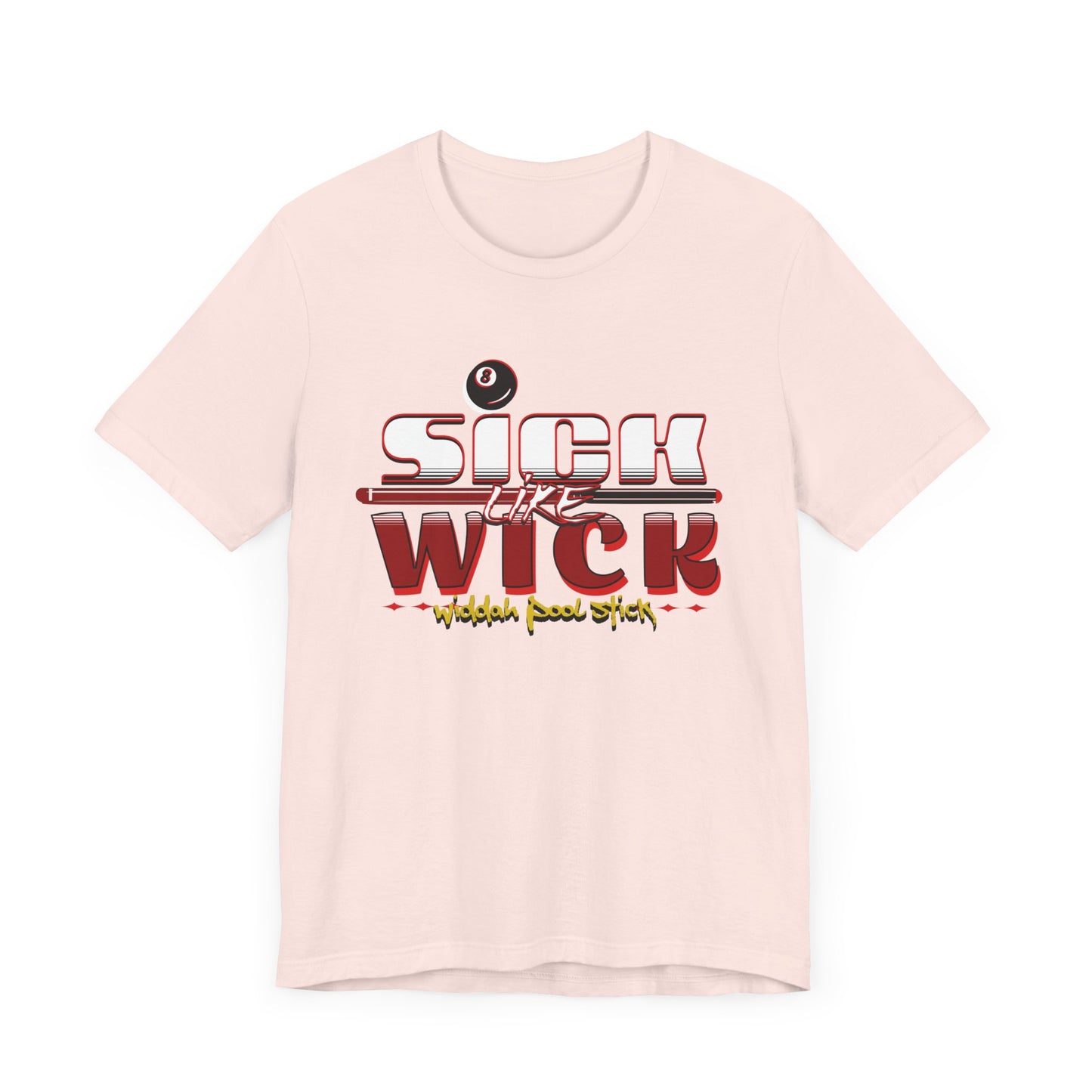 Sick Like Wick Unisex Jersey Short Sleeve Tee