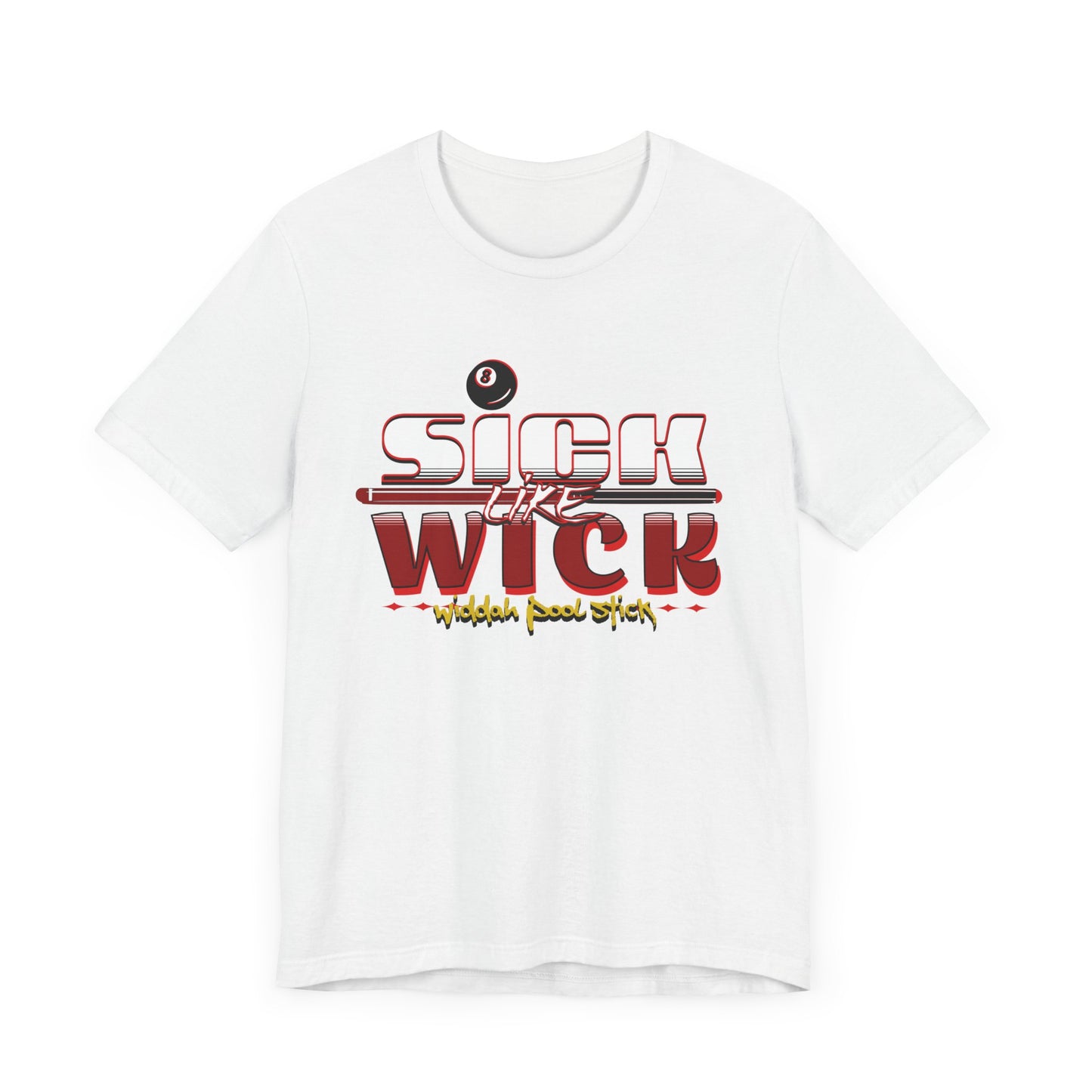 Sick Like Wick Unisex Jersey Short Sleeve Tee