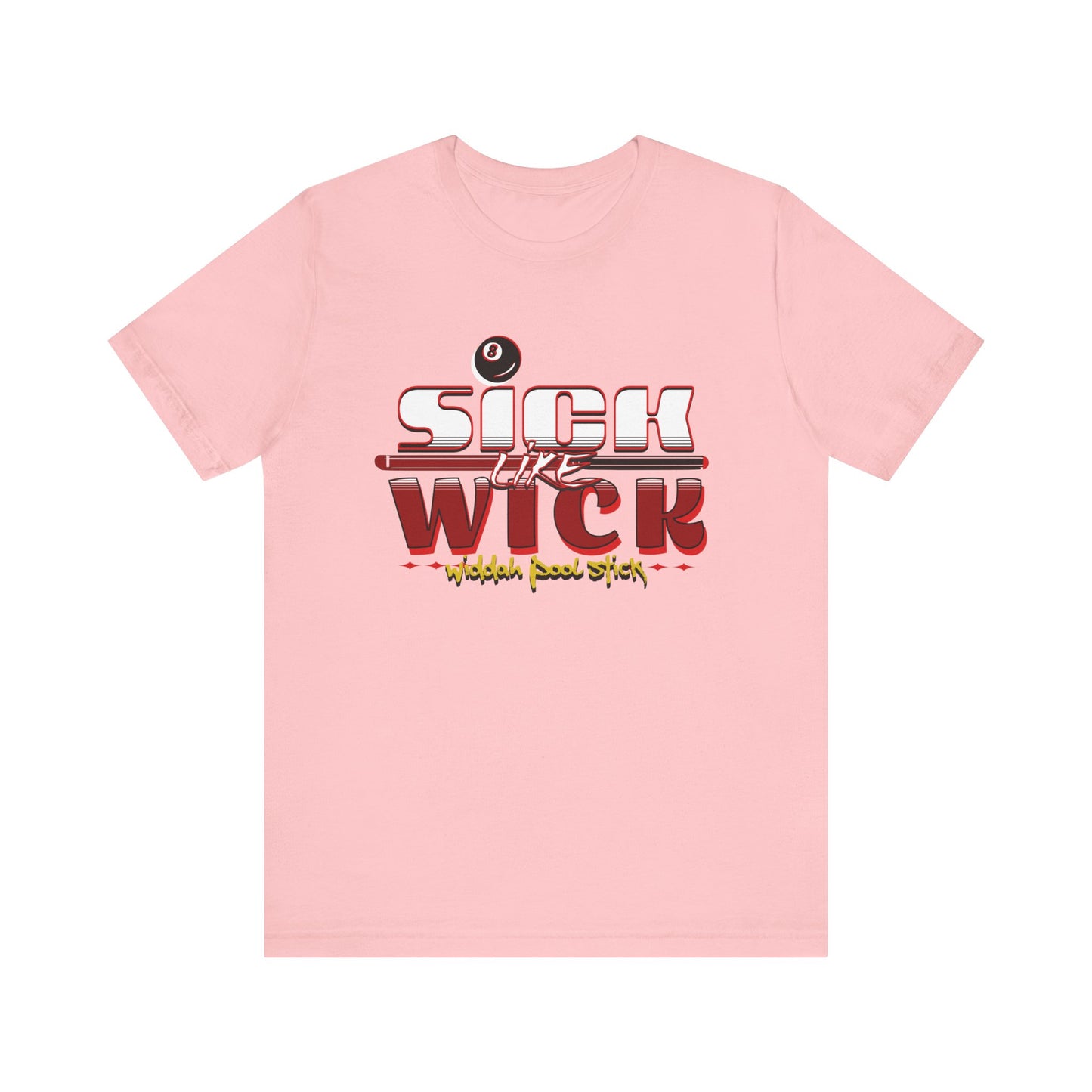 Sick Like Wick Unisex Jersey Short Sleeve Tee